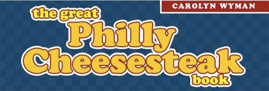 great-philly-cheesesteak-book great-philly-cheesesteak-book